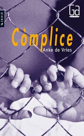 COMPLICE (GRAN ANGULAR 17) | 9788476293287 | VRIES, ANKE | Llibreria Aqualata | Comprar llibres en català i castellà online | Comprar llibres Igualada