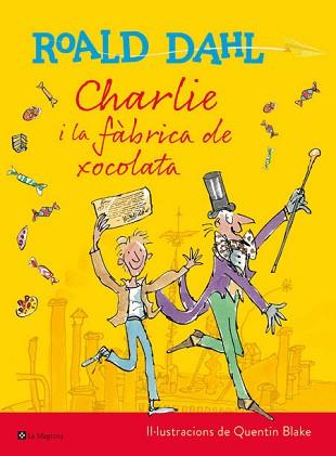 CHARLIE I LA FABRICA DE XOCOLATA  | 9788482648057 | DAHL, ROALD | Llibreria Aqualata | Comprar llibres en català i castellà online | Comprar llibres Igualada