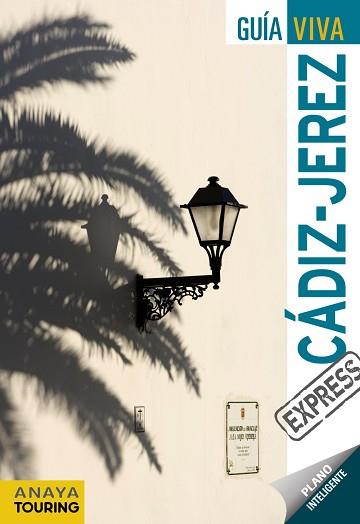 CÁDIZ / JEREZ (GUÍA VIVA EXPRESS) | 9788499352732 | ARJONA MOLINA, RAFAEL | Llibreria Aqualata | Comprar llibres en català i castellà online | Comprar llibres Igualada