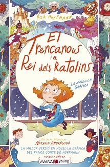 TRENCANOUS I EL REI DELS RATOLINS, EL | 9788418184734 | ANDREWSON, NATALIE / HOFFMANN, E.T.A. | Llibreria Aqualata | Comprar llibres en català i castellà online | Comprar llibres Igualada