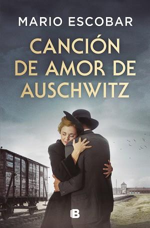 CANCIÓN DE AMOR DE AUSCHWITZ | 9788466679954 | ESCOBAR, MARIO | Llibreria Aqualata | Comprar llibres en català i castellà online | Comprar llibres Igualada