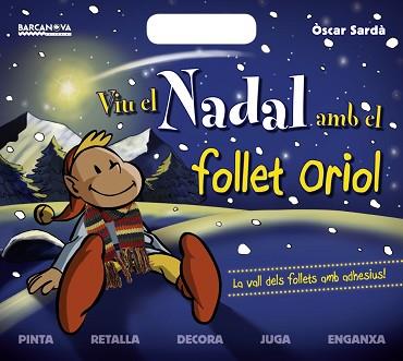 VIU EL NADAL AMB EL FOLLET ORIOL | 9788448930288 | SARDÀ, ÒSCAR | Llibreria Aqualata | Comprar llibres en català i castellà online | Comprar llibres Igualada