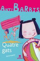 QUATRE GATS (ANTIBARBIS 6) | 9788424629571 | ANGUERA, MERCE | Llibreria Aqualata | Comprar llibres en català i castellà online | Comprar llibres Igualada