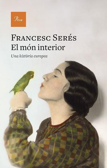 MÓN INTERIOR, EL | 9788419657831 | SERÉS, FRANCESC | Llibreria Aqualata | Comprar llibres en català i castellà online | Comprar llibres Igualada