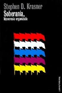 SOBERANIA, HIPOCRESIA ORGANIZADA (ESTADO Y SOCIEDAD 85) | 9788449310430 | KRASNER, STEPHEN D. | Llibreria Aqualata | Comprar llibres en català i castellà online | Comprar llibres Igualada