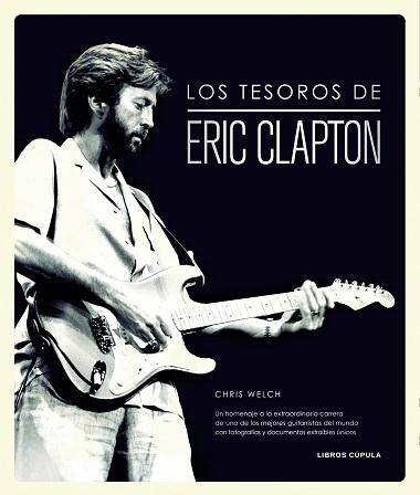 TESOROS DE ERIC CLAPTON, LOS | 9788448019334 | WELCH, CHRIS  | Llibreria Aqualata | Comprar llibres en català i castellà online | Comprar llibres Igualada