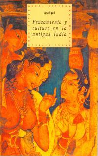 PENSAMIENTO Y LA CULTURA EN LA ANTIGUA INDIA | 9788446005438 | AGUD,ANA | Llibreria Aqualata | Comprar llibres en català i castellà online | Comprar llibres Igualada