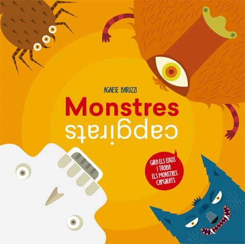 MONSTRES CAPGIRATS  | 9788468245089 | BARUZZI, A. | Llibreria Aqualata | Comprar llibres en català i castellà online | Comprar llibres Igualada