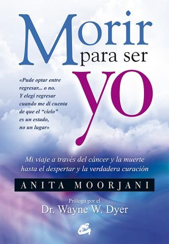 MORIR PARA SER YO | 9788484454922 | MOORJANI, ANITA | Llibreria Aqualata | Comprar llibres en català i castellà online | Comprar llibres Igualada