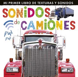 SONIDOS DE CAMIONES | 9788408127987 | LITTLE TIGER PRESS | Llibreria Aqualata | Comprar llibres en català i castellà online | Comprar llibres Igualada