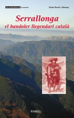 SERRALLONGA. BANDOLER LLEGENDARI CATALA | 9788495695680 | ROVIRO, XAVIER | Llibreria Aqualata | Comprar libros en catalán y castellano online | Comprar libros Igualada