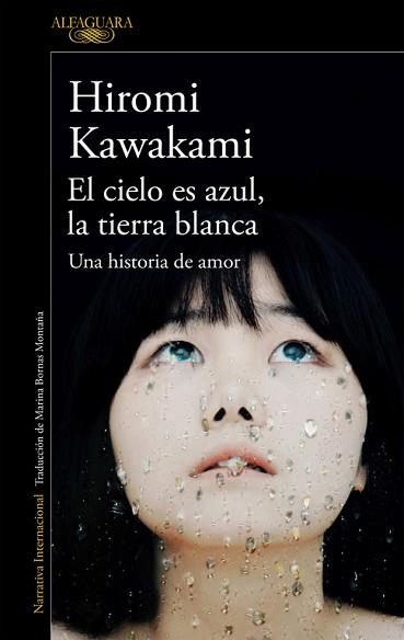 CIELO ES AZUL, LA TIERRA BLANCA, EL | 9788420423883 | KAWAKAMI, HIROMI  | Llibreria Aqualata | Comprar llibres en català i castellà online | Comprar llibres Igualada