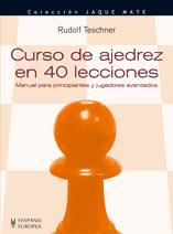 CURSO DE AJEDREZ EN 40 LECCIONES (JAQUE MATE) | 9788425517372 | TESCHNER, RUDOLF | Llibreria Aqualata | Comprar libros en catalán y castellano online | Comprar libros Igualada
