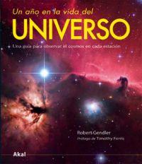 UN AÑO EN LA VIDA DEL UNIVERSO | 9788446027690 | GENDLER, ROBERT | Llibreria Aqualata | Comprar llibres en català i castellà online | Comprar llibres Igualada