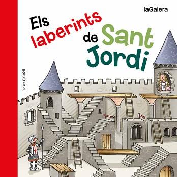 LABERINTS DE SANT JORDI, ELS | 9788424657635 | CALAFELL, ROSER | Llibreria Aqualata | Comprar llibres en català i castellà online | Comprar llibres Igualada