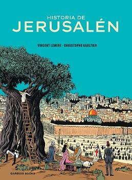 HISTORIA DE JERUSALÉN | 9788419393241 | LEMIRE, VINCENT/GAULTIER, CHRISTOPHE | Llibreria Aqualata | Comprar llibres en català i castellà online | Comprar llibres Igualada