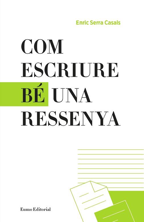 COM ESCRIURE BÉ UNA RESSENYA | 9788497665865 | SERRA CASALS, ENRIC | Llibreria Aqualata | Comprar llibres en català i castellà online | Comprar llibres Igualada