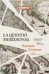 QÜESTIÓ MERIDIONAL, LA | 9788419719027 | GRAMSCI, ANTONIO | Llibreria Aqualata | Comprar llibres en català i castellà online | Comprar llibres Igualada