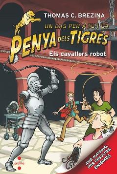 CAVALLERS ROBOT, ELS (PENYA DELS TIGRES 7) | 9788466145671 | BREZINA, THOMAS | Llibreria Aqualata | Comprar llibres en català i castellà online | Comprar llibres Igualada