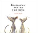 DOS RATONES, UNA RATA Y UN QUESO | 9789707773356 | RUEDA, CLAUDIA | Llibreria Aqualata | Comprar llibres en català i castellà online | Comprar llibres Igualada