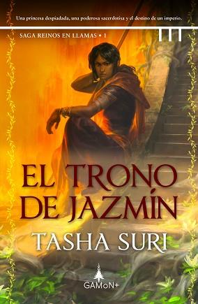 TRONO DE JAZMÍN, EL (REINOS EN LLAMAS 1) | 9788418711633 | SURI, TASHA | Llibreria Aqualata | Comprar llibres en català i castellà online | Comprar llibres Igualada