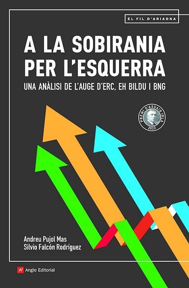 A LA SOBIRANIA PER L'ESQUERRA | 9788419017291 | PUJOL MAS, ANDREU / FALCÓN RODRÍGUEZ, SILVIO | Llibreria Aqualata | Comprar llibres en català i castellà online | Comprar llibres Igualada