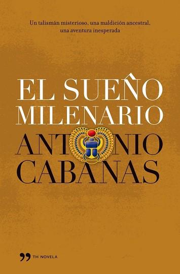 SUEÑO MILENARIO, EL | 9788484607069 | CABANAS, ANTONIO | Llibreria Aqualata | Comprar llibres en català i castellà online | Comprar llibres Igualada