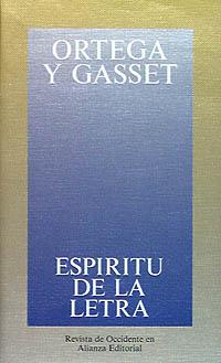 ESPIRITU DE LA LETRA | 9788420641287 | ORTEGA Y GASSET, JOSE | Llibreria Aqualata | Comprar llibres en català i castellà online | Comprar llibres Igualada