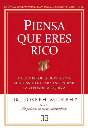 PIENSA QUE ERES RICO | 9788496111936 | MURPHY, JOSEPH | Llibreria Aqualata | Comprar llibres en català i castellà online | Comprar llibres Igualada