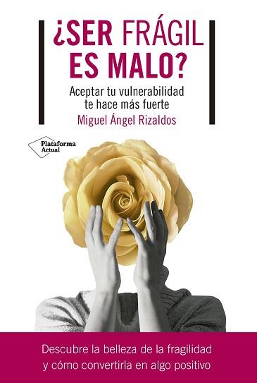 SER FRÁGIL ES MALO? | 9788419655059 | RIZALDOS, MIGUEL ÁNGEL | Llibreria Aqualata | Comprar llibres en català i castellà online | Comprar llibres Igualada