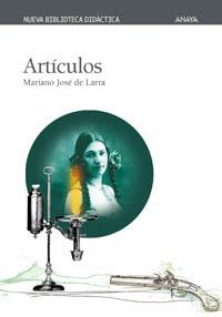 ARTICULOS (NUEVA BIBLIOTECA DIDACTICA 17) | 9788466715546 | LARRA, MARIANO JOSE DE | Llibreria Aqualata | Comprar libros en catalán y castellano online | Comprar libros Igualada