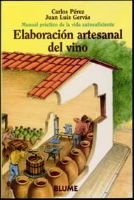 ELABORACION ARTESANAL DEL VINO | 9788480762762 | PEREZ, CARLOS | Llibreria Aqualata | Comprar llibres en català i castellà online | Comprar llibres Igualada