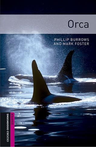 ORCA MP3 PACK (OXFORD BOOKWORMS LIBRARY STARTER) | 9780194620307 | FOSTER, MARK | Llibreria Aqualata | Comprar llibres en català i castellà online | Comprar llibres Igualada