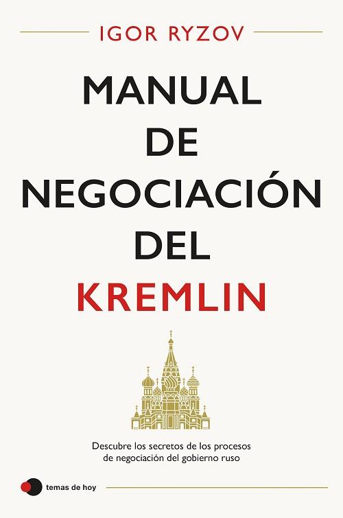 MANUAL DE NEGOCIACIÓN DEL KREMLIN | 9788499989655 | RYZOV, IGOR | Llibreria Aqualata | Comprar llibres en català i castellà online | Comprar llibres Igualada