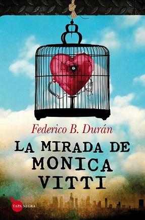 MIRADA DE MONICA VITTI, LA | 9788415338550 | DURAN, FEREDICO B | Llibreria Aqualata | Comprar llibres en català i castellà online | Comprar llibres Igualada