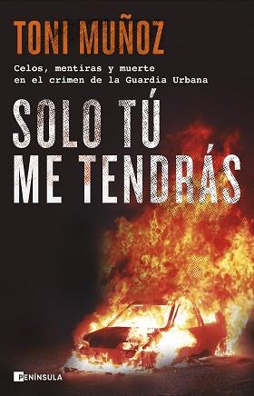 SOLO TÚ ME TENDRÁS | 9788411001892 | MUÑOZ, TONI | Llibreria Aqualata | Comprar llibres en català i castellà online | Comprar llibres Igualada