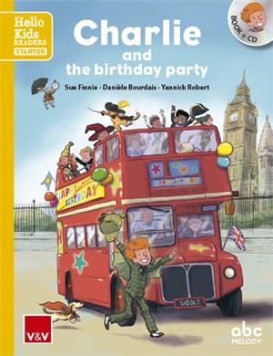 CHARLIE AND THE BIRTHDAY PARTY (HELLO KIDS) | 9788468238777 | FINNE, SUE / BOURDAIS, DANIELE / ROBERT, YANNICK | Llibreria Aqualata | Comprar libros en catalán y castellano online | Comprar libros Igualada