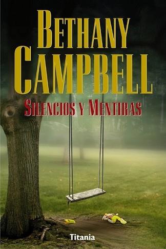 SILENCIOS Y MENTIRAS | 9788495752451 | CAMPRELL, BETHANY | Llibreria Aqualata | Comprar llibres en català i castellà online | Comprar llibres Igualada