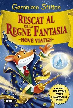 RESCAT AL REGNE DE LA FANTASIA - NOVÈ VIATGE | 9788416519033 | STILTON, GERONIMO | Llibreria Aqualata | Comprar llibres en català i castellà online | Comprar llibres Igualada