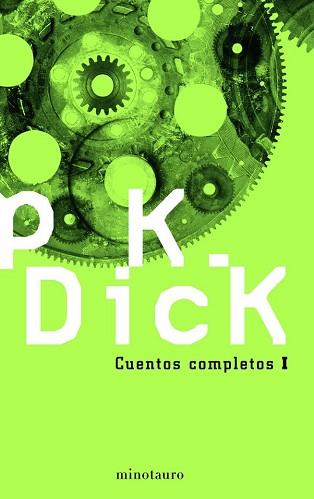 CUENTOS COMPLETOS I | 9788445075388 | DICK, P.K | Llibreria Aqualata | Comprar llibres en català i castellà online | Comprar llibres Igualada