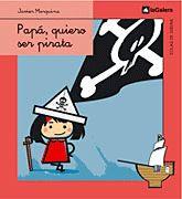 PAPÁ, QUIERO SER PIRATA | 9788424625764 | MARQUINA, JAVIER | Llibreria Aqualata | Comprar llibres en català i castellà online | Comprar llibres Igualada