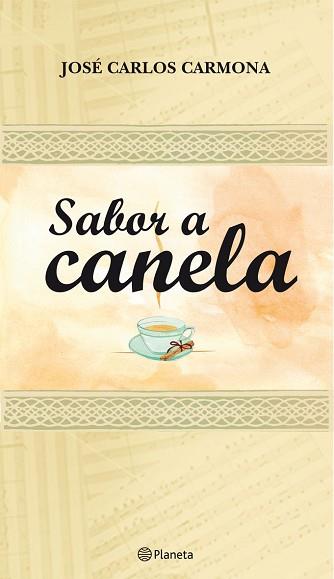 SABOR A CANELA | 9788408090021 | CARMONA, JOSE CARLOS | Llibreria Aqualata | Comprar llibres en català i castellà online | Comprar llibres Igualada