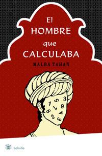 HOMBRE QUE CALCULABA, EL (DIVULGACION) | 9788498670677 | TAHAN, MALBA | Llibreria Aqualata | Comprar libros en catalán y castellano online | Comprar libros Igualada