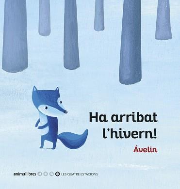 HA ARRIBAT L'HIVERN! | 9788416844920 | ÁVELIN | Llibreria Aqualata | Comprar llibres en català i castellà online | Comprar llibres Igualada