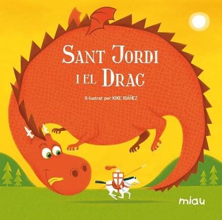 SANT JORDI I EL DRAC | 9788415116011 | RODRÍGUEZ JUANES, EVA / IBÁÑEZ, KIKE | Llibreria Aqualata | Comprar llibres en català i castellà online | Comprar llibres Igualada