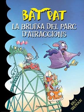 BAT PAT 31. LA BRUIXA DEL PARC D¿ATRACCIONS | 9788490574393 | Llibreria Aqualata | Comprar llibres en català i castellà online | Comprar llibres Igualada