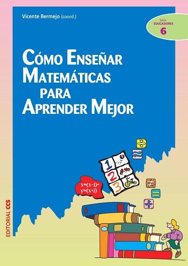 COMO ENSEÑAR MATEMATICAS PARA APRENDER MEJOR | 9788483168226 | BERMEJO, VICENTE | Llibreria Aqualata | Comprar llibres en català i castellà online | Comprar llibres Igualada