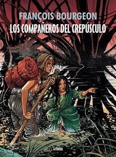 COMPAÑEROS DEL CREPÚSCULO, LOS | 9788415685920 | BOURGEON, FRANÇOIS | Llibreria Aqualata | Comprar llibres en català i castellà online | Comprar llibres Igualada