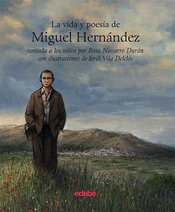 VIDA Y POESIA DE MIGUEL HERNANDEZ (JUVENIL) | 9788423696130 | NAVARRO, ROSA / VILA, JORDI | Llibreria Aqualata | Comprar llibres en català i castellà online | Comprar llibres Igualada