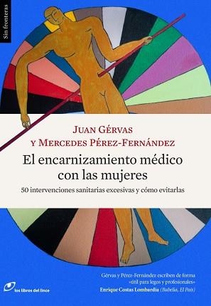 ENCARNIZAMIENTO MÉDICO CON LAS MUJERES, EL | 9788415070627 | GÉRVAS, JUAN / PÉREZ-FERNÁNDEZ, MERCEDES | Llibreria Aqualata | Comprar llibres en català i castellà online | Comprar llibres Igualada